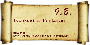 Ivánkovits Bertalan névjegykártya